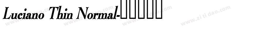 Luciano Thin Normal字体转换